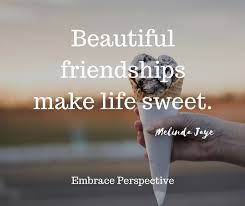 Thank You For Your Beautiful Friendship That Makes My Life So Much Sweeter My Pthbs Love You Alway Making Friends Quotes Work Friends Quotes My Friend Quotes