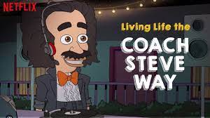 He was succeeded by defensive coordinator tracy claeys. Living Life The Coach Steve Way Big Mouth Netflix Youtube