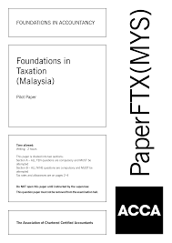 In tabling the 2019 budget in parliament today, he announced that the review of tax treatment would be effective from year of assessment 2019. Https Www Accaglobal Com Content Dam Acca Global Pdf Students 2012f Ftxmys Pilot Paper Pdf