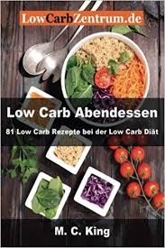Low Carb Abendessen 81 Low Carb Rezepte Bei Der Low Carb Diat Rezepte Mittagessen Rezepte Abendessen Dinner Mittag Abendessen Low Carb Abendessen Rezepte