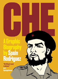 Che: A Graphic Biography book by Spain Rodriguez