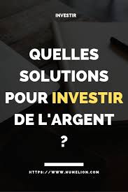 Investir De L Argent Investir De L Argent Investissement Gerer Son Argent