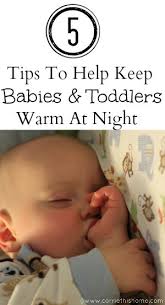 If the orphaned puppies are not kept warm they can get. How To Keep A Baby Or Toddler Warm At Night Carrie This Home