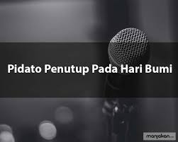 Demikian ceramah agama yang dapat saya sampaikan pada kesempatan ini, semoga dapat bermanfaat bagi kita semua dan dapat kita aplikasikan dalam wassalamu alaikum warohmatullahi wabarokaatuh. 4 Contoh Penutup Pidato Yang Efektif Berkesan Untuk Acara Kegiatan