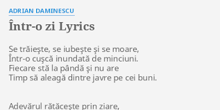 Si va fi galbena, mov, oranj, apoi bleu marin si verde intunecat. Intr O Zi Lyrics By Adrian Daminescu Se TrÄieste Se Iubeste