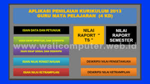 Raport penilaian tengah semester kurikulum 2013. Aplikasi Penilaian Kurikulum 2013 Smp Mts Revisi 2018 Tahun Ajaran 2019 2020 Wali Computer