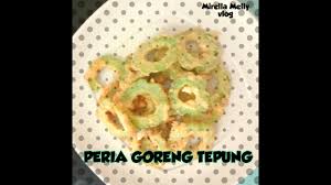Che nom rujuk kepada blog allahyarham mamak haji, yang memang tak pernah lokek berkongsi ilmu masakan.memang sumber rujukan tetap kalau nk belajar masakan style resepi peria goreng rangup. Peria Goreng Tepung Rangup Sedap Youtube