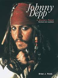 Johnny Depp: A Modern Rebel: Robb, Brian J.: 9780859653855: Amazon.com:  Books