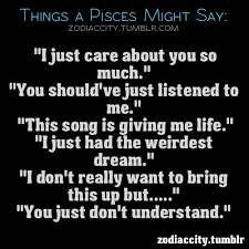 Watch the video explanation about how to pronounce cancer? Things A Pisces Might Say Cancer Quotes Zodiac Cancer Quotes Astrology Cancer