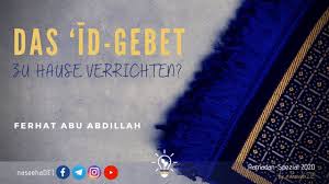 Kurban bayram) gedenken muslime der bereitschaft ibrahims, seinen sohn ismael für gott zu opfern. Das Eid Gebet Bayram Zu Hause Verrichten Ferhat Abu Abdillah Youtube