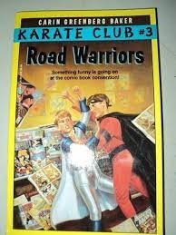 Road Warriors (Karate Club) by Carin Greenberg Baker (1992-07-01):  Amazon.com: Books