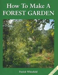 How to make garden model. How To Make A Forest Garden By Patrick Whitefield Tricia Cassel Gerard Waterstones