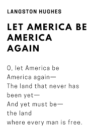 Justice Let America Be America Again Langston Hughes Poems Let It Be America