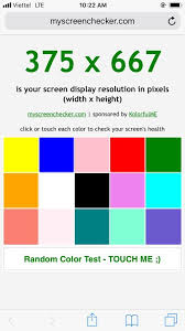 Iphone 6 Http Myscreenchecker Com Not Only Check For Screen Display Resolution But Also For Checking Your Screen Color Screen Health With 15 Basic Color