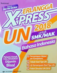 Erlangga X Press Un 2018 Smk Mak Bahasa Indonesia