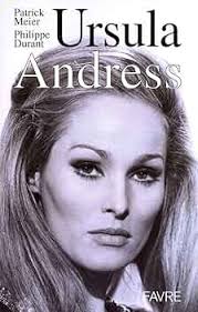 Ursula Andress: Amazon.co.uk: Meier, Patrick, Durant, Philippe:  9782828911157: Books
