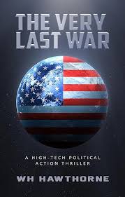 The Very Last War by W.H. Hawthorne