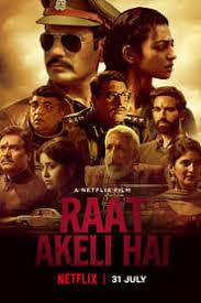 He then … running time: Raat Akeli Hai 2020 Fulltube Fulltube