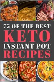 37+ instant pot keto recipes to enjoy when you're on the keto diet and looking for low carb dinner ideas! 75 Easy Keto Instant Pot Recipes Low Carb Pressure Cooker Meals