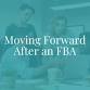 Moving Forward After an FBA