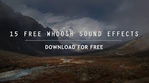 While you can fix t. Download 15 Free Whoosh Sound Effects For Cinematic Videos