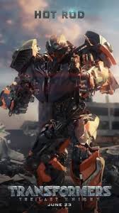 The last knight, and numerous hints that optimus prime is truly breaking bad in the sequel. Hot Rod In Transformers The Last Knight Promotional Motion Poster Transformers Autobots Transformers Transformers Movie
