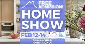 FREE Appalachian Fair Home Show, February 2027