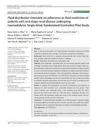 Fluid Distribution Timetable on Adherence to Fluid Restriction of Patients  with End‐Stage Renal Disease undergoing Hemodialysis: Single‐Blind,  Randomized‐Controlled Pilot Study | Request PDF