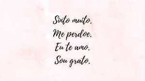 Hooponopono Sinto Muito Me Perdoe Eu Te Amo Sou Grata Ho Oponopono Oracao Original Eu Sinto Muito Me Perdoe Eu Te Amo Sou Grato Em 2020 Seja Grato Ho Oponopono Oracao Perdoar