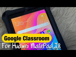 How To Google Classroom For Huawei Matepad T8 Youtube