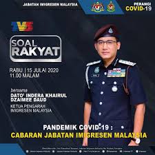 Imigresen Malaysia Tren Twitter Saksikan Soal Rakyat Rabu 15 Julai Jam 11 Malam Di Tv3 Topik Pandemik Covid 19 Cabaran Jabatan Imigresen Malaysia Panel Dato Indera Khairul Dzaimee Bin Daud Ketua