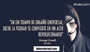 El Haiku: En un tiempo de engaño universal... (George Orwell)