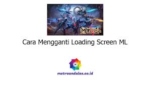 Bagaimana cara mengganti tahun lahir pada account google yang akan dihapus karena beluk cukup umur? Cara Mengganti Loading Screen Ml Tanpa Ribet Cek Disini