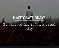 Besides spending time with family and friends, saturday is a nice day to motivate and prepare yourself for the upcoming work week. Best 50 Saturday Morning Inspirational Quotes Quotes Yard