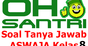 Kunci jawaban soal ulangan aswaja untuk kelas 6 1 a 21 d 41 a. 30 Butir Soal Aswaja Kelas 8 Materi Nu Aswaja Semester I Oh Santri