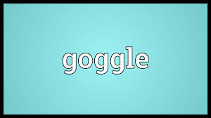 Goggle Meaning Youtube