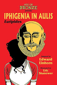 Iphigenia In Aulis, The Age of Bronze Edition : Starkings, Richard, Shady, Justin,  Einhorn, Edward, Shady, Bethany, Euripides, Churchland, Marian, Campbell,  Marla, Shanower, Eric: Amazon.de: Books