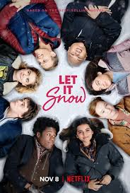 It S Beginning To Look A Lot Like Christmas On Netflix Netflix Christmas Movies Let It Snow Movie Netflix Movies