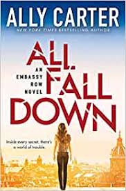 All fall down full dvd hd, or watch online now. All Fall Down Embassy Row Book 1 Book One Of Embassy Row 1 9780545654807 Carter Ally Books Amazon Com