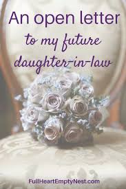 An Open Letter To My Future Daughter In Law Daughter In Law Gifts Letters To My Son Daughter In Law