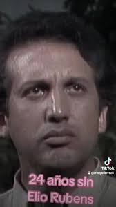 24 años sin Elio Rubens. , Elio José Gómez López (Ciudad Bolívar, 26 de  septiembre de 1938- 26 de septiembre de 1999). Mejor conocido como Elio  Rubens, fue un actor venezolano, recordado por su ...