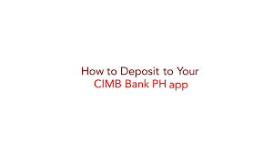 Apply for a personal loan using only one id and one payslip. How To Deposit To Your Cimb Bank Account How Tos Cimb Bank Ph