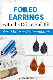 Foiled Faux Leather Teardrop Earrings With The Cricut Foil Transfer Kit Amy Romeu We have everything you need to make your crafting. foiled faux leather teardrop earrings