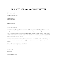 Your email job application letter is a cover letter. Application Letter For A Job Vacancy
