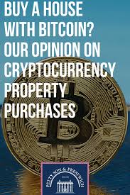 The pros of buying real estate with bitcoin is that once everything is signed, the transaction completion time takes 10 minutes to a day depending on network congestion, says jake. Buy A House With Bitcoin Our Opinion On Cryptocurrency Property Purchases