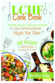 buy sindhus lchf vegetarian cook book 100 indian recipes