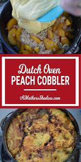 Cooking dutch oven peach cobbler is so easy and results in an amazing dessert that is perfect for family reunions, scout camps, girls camps, camping with your family or a sunday dinner. Stan S Dutch Oven Peach Cobbler Dutch Oven Peach Cobbler Dutch Oven Recipes Cast Iron Dutch Oven Recipes