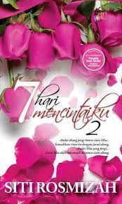 7 hari mencintaiku 2 novel pdf book review. 7 Hari Mencintaiku 2 By Siti Rosmizah