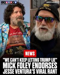 We Can't Keep Letting Trump Lie": Mick Foley Endorses Jesse Ventura's Viral  Rant  https://wrestlingnews.co/wwe-news/cant-keep-letting-trump-lie-mick-foley-endorses-jesse-venturas-viral-rant/