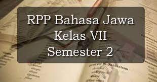 Media, alat, bahan dan sumber pembelajaran 1. Rpp Bahasa Jawa Kelas Vii Kurikulum 2013 Semester 2 Kurikulum 2013